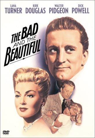 The Bad and the Beautiful