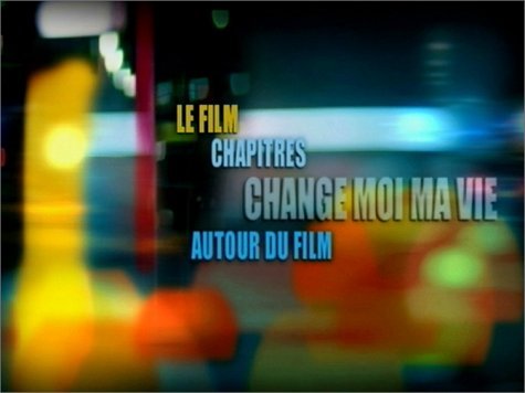 Change moi ma vie