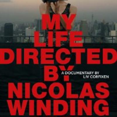 My Life Directed by Nicolas Winding Refn!