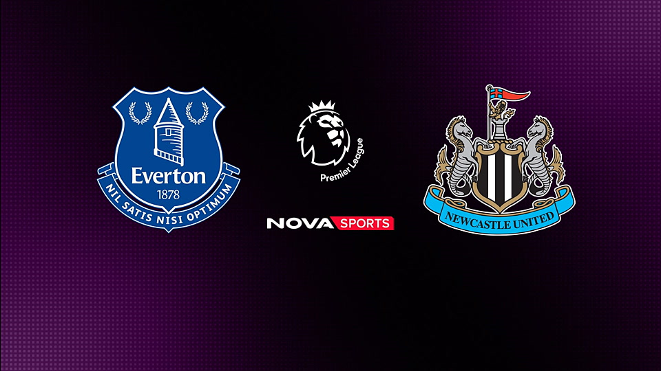 Έβερτον - Νιούκαστλ : Αγγλικό Πρωτάθλημα Ποδοσφαίρου