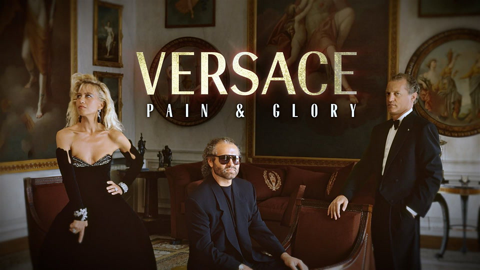 Versace: Pain & Glory