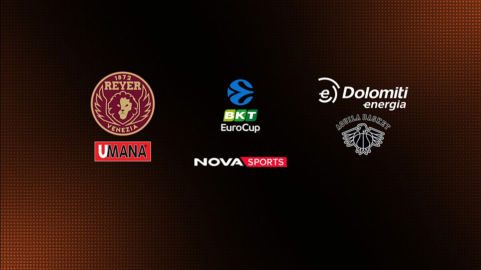 Βενέτσια - Τρέντο : EuroCup 2025/26