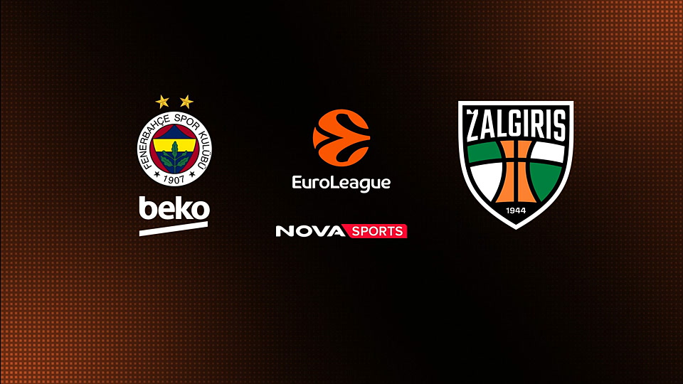 Φενέρμπαχτσε - Ζάλγκιρις Κάουνας : EuroLeague 2025/26: 2ος Αγώνας Πλέι Οφ