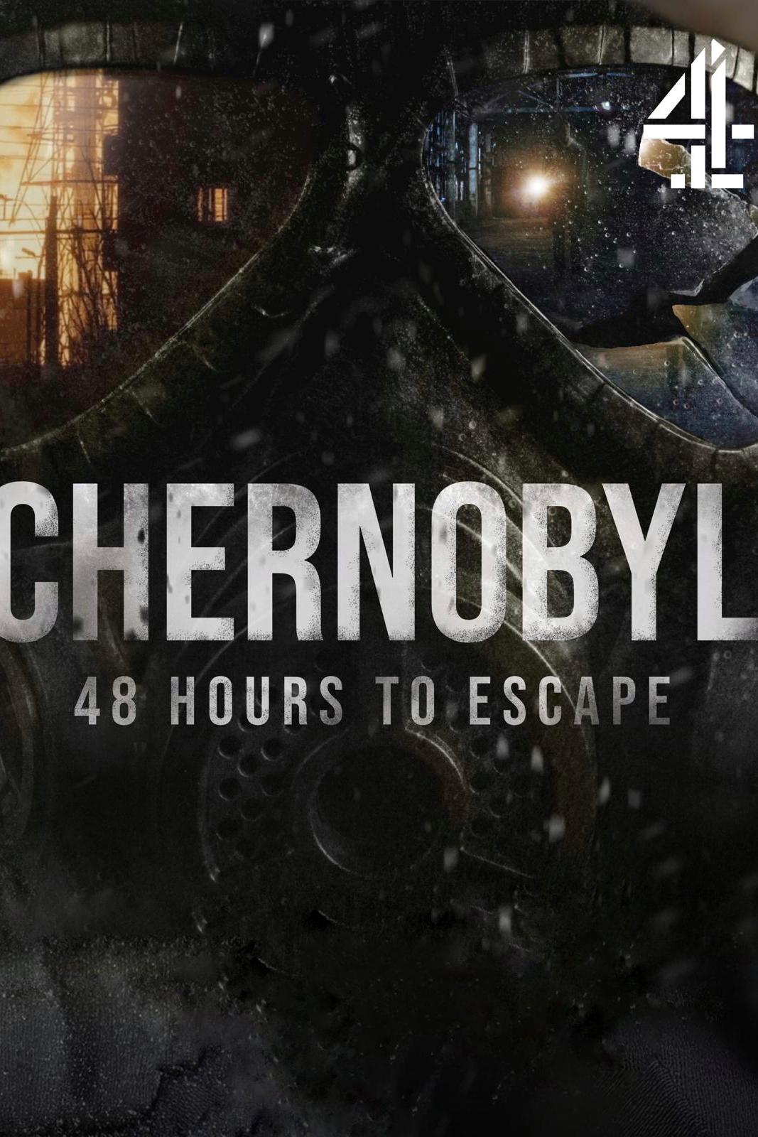 Escape from Chernobyl: 48 Hours that Changed the World